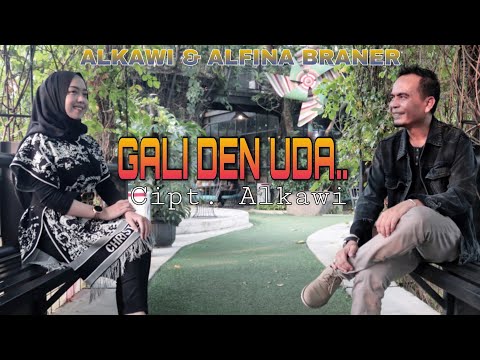 Dendang Terbaru Alkawi ft Alfina Braner - GALI DEN UDA - Cipt : Alkawi ( Official Music Video )