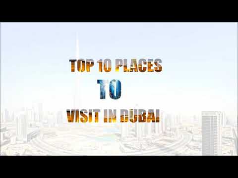 TOP 10 places visit in DUBAI