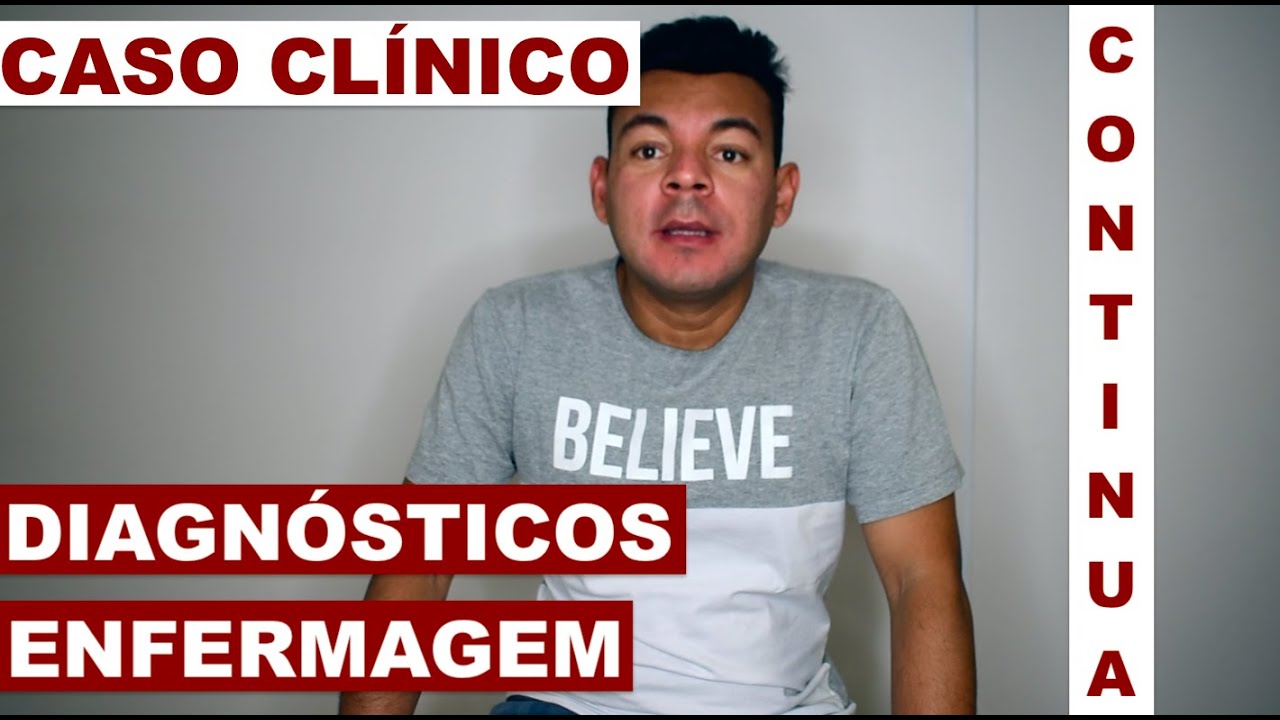 VEJA os Diagnósticos de Enfermagem de um caso clínico.