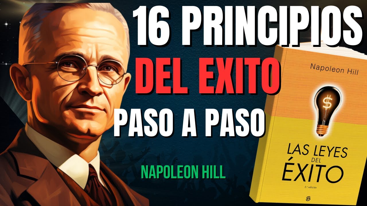 ✅✅ Napoleón Hill Las Leyes Del Éxito Audio libro Resumen -16 Principios del Éxito Guía Completa