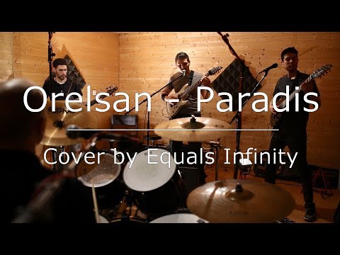 Orelsan - Paradis (cover by Equals Infinity)