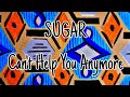 SUGAR - Can't Help You Anymore (Lyric Video)