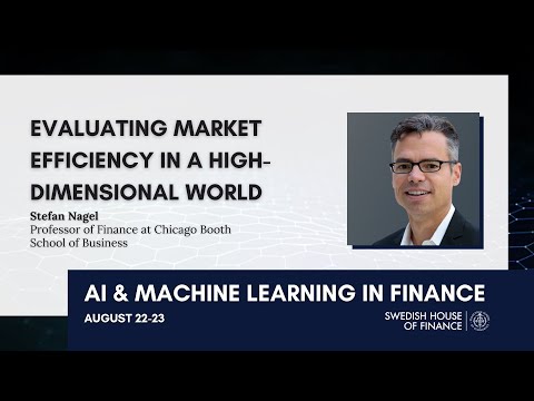 AI & Machine Learning in Finance: “Evaluating market efficiency in a high-dimensional world”