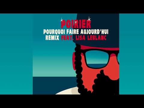 Poirier feat Lisa LeBlanc - Pourquoi faire aujourd'hui (Remix) • Compiled by GUTS on SFTD Vol.3