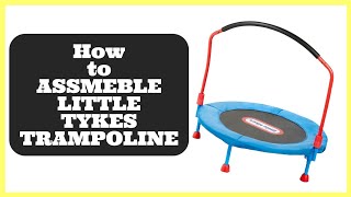 How To ASSEMBLE Little Tykes Trampoline | Easy Store 3ft Trampoline Manual