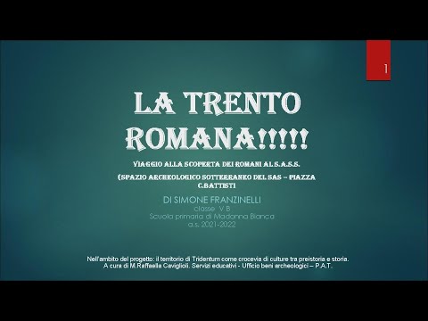 La Trento Romana di Simone Franzinelli  Scuola primaria Madonna Bianca   Trento