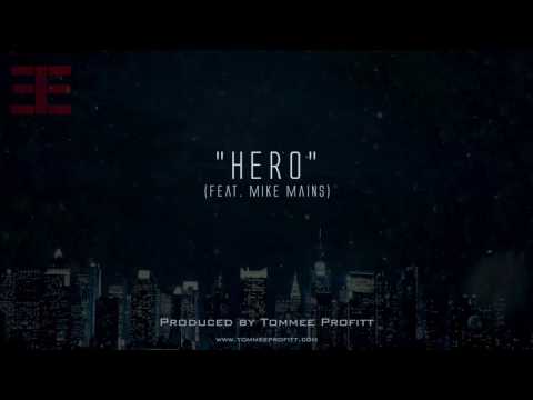 Hero (feat. Mike Mains) - Tommee Profitt