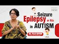 Seizure Epilepsy Or Fits In Autism I Dr Puja Kapoor