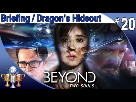 Beyond Two Souls - Walkthrough Part 20 - Briefing & Dragon's Hideout