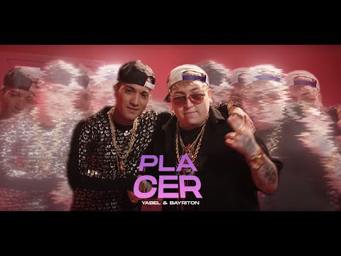 PLACER - YABEL | BAYRITON  (VIDEO OFICIAL)