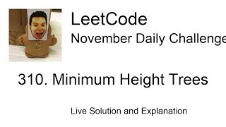 YouTube video 'Daily Leetcode #218: Nov 04, 2020 - 310. Minimum Height Trees'