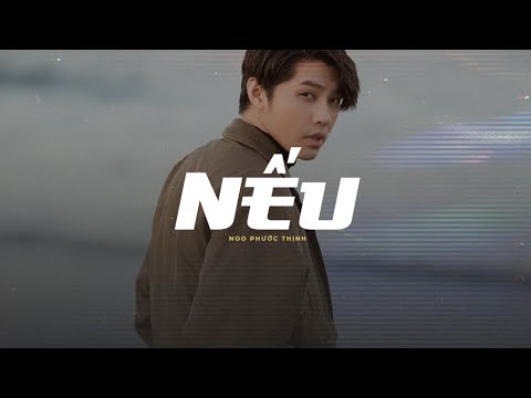 Nếu - Noo Phước Thịnh [ Official Lyrics Video ]