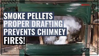 Smoke Pellets - Proper Drafting Prevents Chimney Fires!