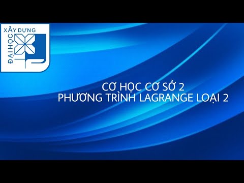 Cơ học cơ sở 2: Phương trình Lagrange loại 2