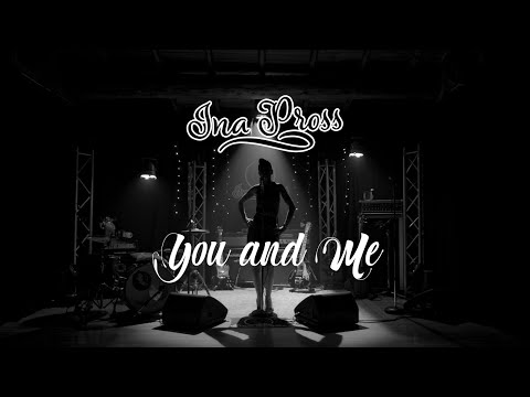 Ina Pross - You and Me (Official Video)