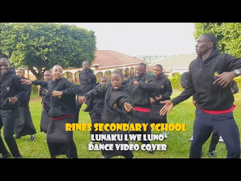 LUNAKU LWE LUNO Dance Video Cover by Rines Secondary School