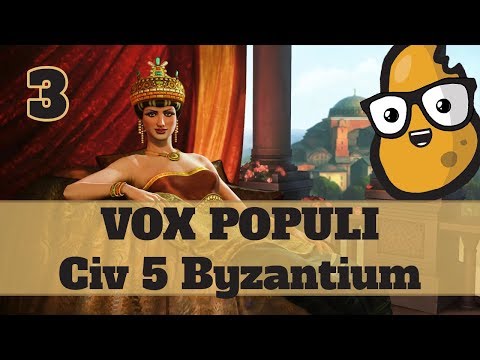 Civ 5 Vox Populi Byzantium Ep. 3 - Let's Play Civ 5 Byzantium Vox Populi Mod