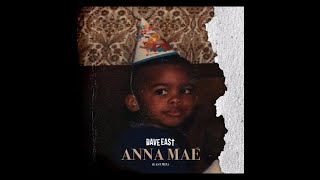 Dave East - Anna Mae [New Song]