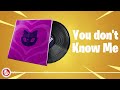 You Don't Know Me by Epic Games
