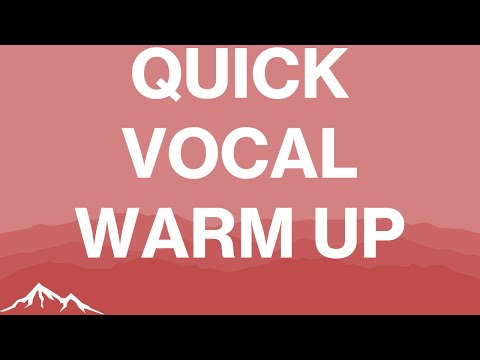 QUICK VOCAL WARM UP