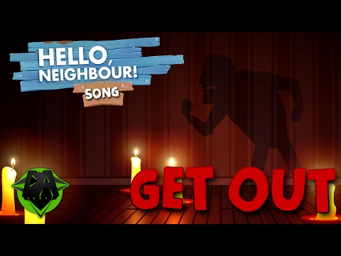 HELLO NEIGHBOR SONG (GET OUT) LYRIC VIDEO - DAGames