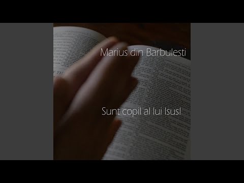 Sunt copil al lui Isus! (Muzica Crestina)