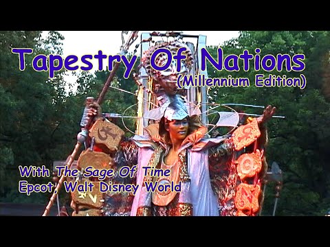 Tapestry Of Nations (Millennium Edition) -- Old Version | Epcot | Walt Disney World