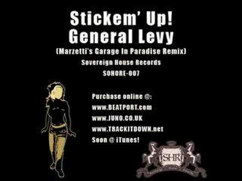 General Levy - Stickem' Up! (Marzetti's Garage In Paradise)