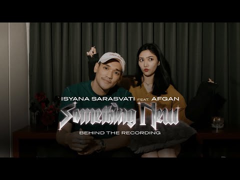 Behind the Recording | Isyana Sarasvati - Something New (feat. Afgan)