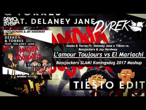 L'Amour Toujours vs El Mariachi (Bassjackers SLAM! Koningsdag 2017 Mashup) [Dyrek Reboot]