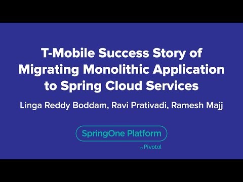 T-Mobile Success Story of Migrating Monolithic Application to Spring Cloud Services