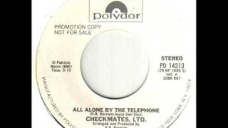Checkmates Ltd All Alone By The Telephone