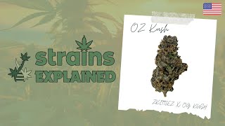 Strains Explained: OZ Kush Cannabis Strain, Dying Breed Seeds