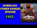 How To Download Power Ranger All Episode Power Ranger Power Ranger Mystic Force Red Ranger