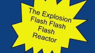 The Explosion - Reactor