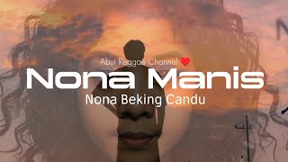 Download lagu Nona Beking Candu || Nona Manis By Abui Reggae ♥️ (Special Lyric Video) mp3 Download lagu Nona Beking Candu || Nona Manis By Abui Reggae ♥️ (Special Lyric Video) mp3