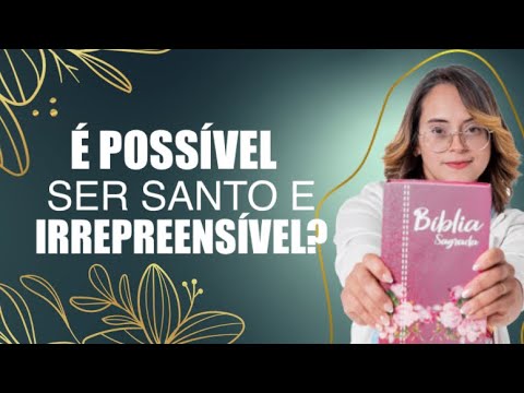 Ephesians 1 Devotional Is it possible to be holy and blameless?