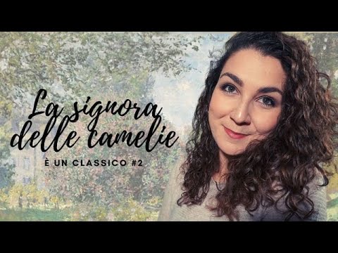 È un classico #2 | La signora delle camelie