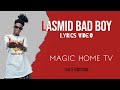Lasmid Bad Boy Lyrics Video