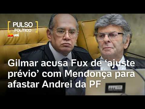 Gilmar Mendes acusa Fux de fazer ‘ajuste prévio’ com Mendonça para afastar Andrei da direção da PF