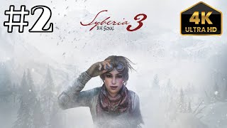 Syberia 3 Gameplay Walkthrough Part 2 - No Commentary [4k]