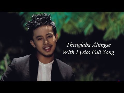 Thenglaba Ahingse with Lyrics Full Song