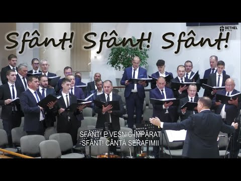 'Sfânt! E Domnul Slavei' - Corul bărbătesc BethEL | Dirijor Gigi Pal