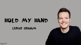 Hold my hand - Lukas Graham  ||  Lyrics Video 🎵