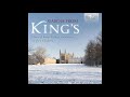 Carols From King’s – The Choir of King’s College, Cambridge (Full Album)