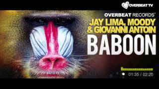 JAY LIMA, MOODY & GIOVANNI ANTOIN - BABOON (Official Video)