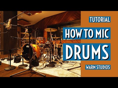 TUTORIAL: How to Mic Drums