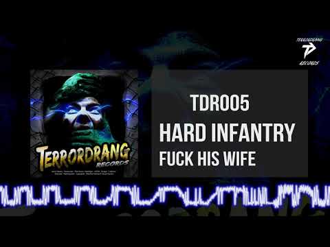 TDR005: 07. Hard Infantry - Fuck His Wife