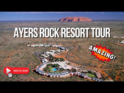 Explore The Stunning Ayers Rock Resort In Uluru With Us!