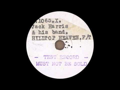 Jack Harris and his Grosvenor House Band - Hilltop Heaven (Take 2) - 1932